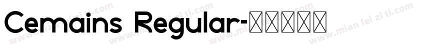 Cemains Regular字体转换